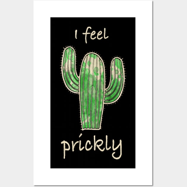 Cactus, I feel prickly 4 Wall Art by Collagedream